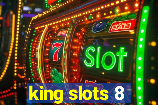 king slots 8